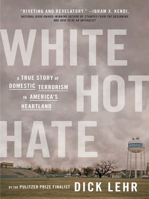 Title details for White Hot Hate by Dick Lehr - Available